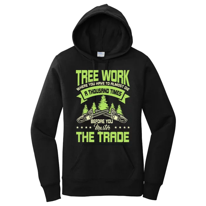 Arborist Arboriculturist Tree Surgeon Horticulture Women's Pullover Hoodie