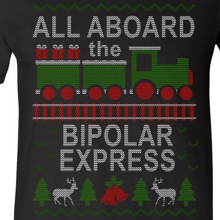 All Aboard The Bipolar Express Ugly Christmas V-Neck T-Shirt