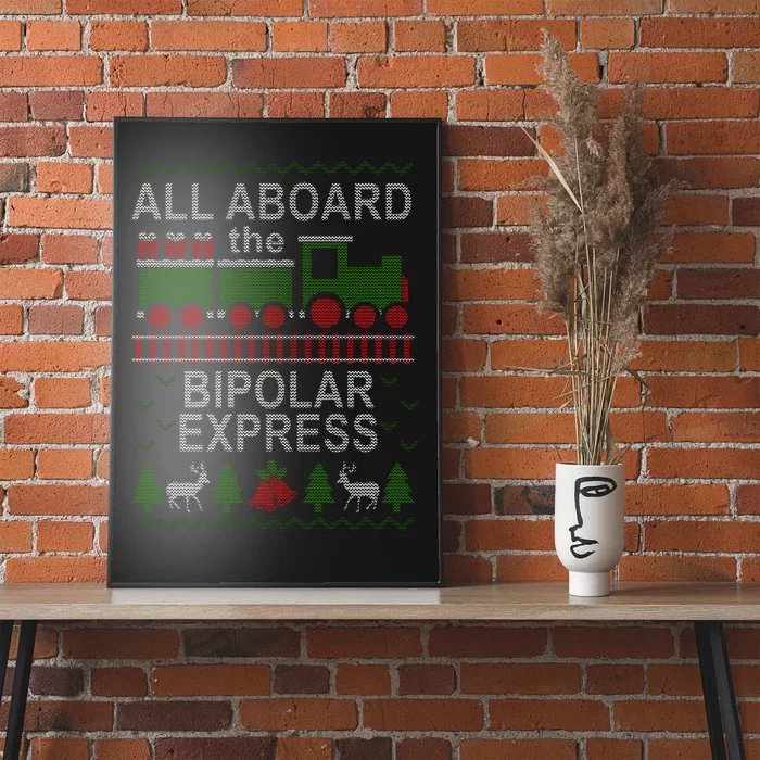 All Aboard The Bipolar Express Ugly Christmas Poster