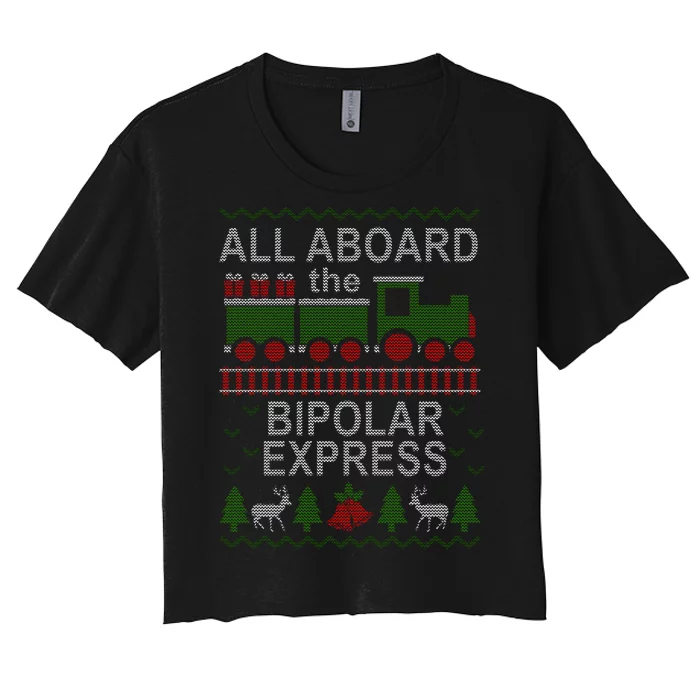 All Aboard The Bipolar Express Ugly Christmas Women's Crop Top Tee