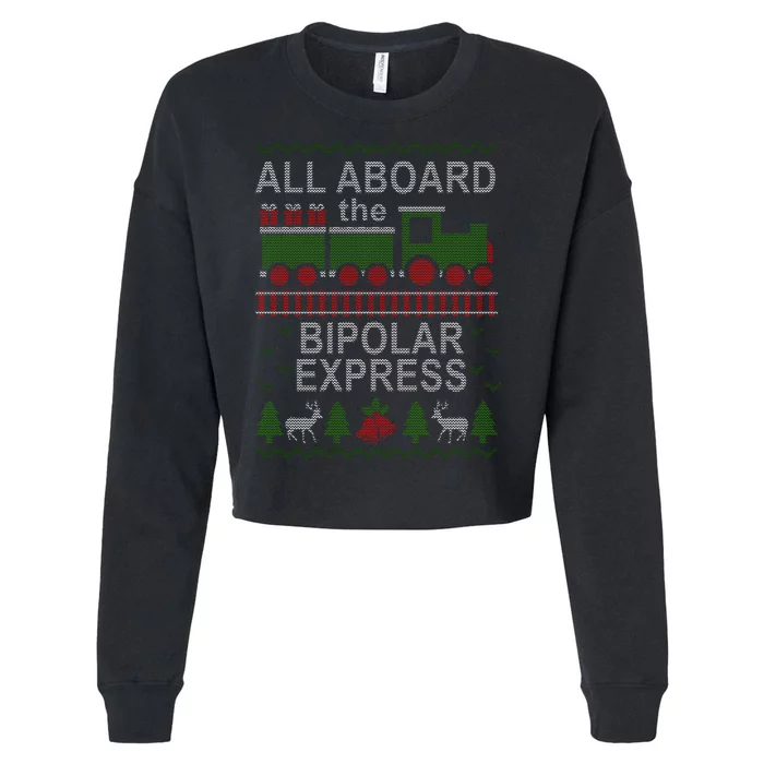 All Aboard The Bipolar Express Ugly Christmas Cropped Pullover Crew