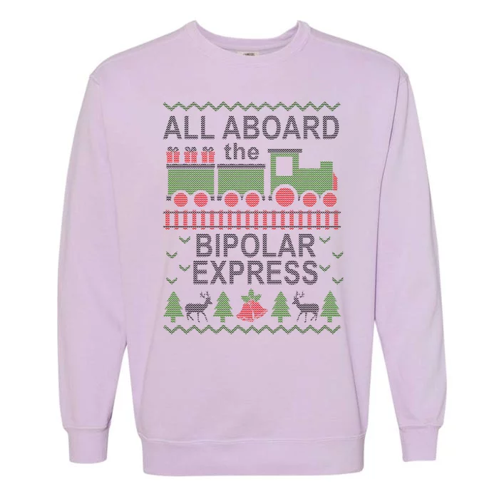 All Aboard The Bipolar Express Ugly Christmas Garment-Dyed Sweatshirt