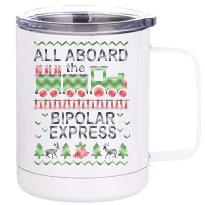 All Aboard The Bipolar Express Ugly Christmas Front & Back 12oz Stainless Steel Tumbler Cup