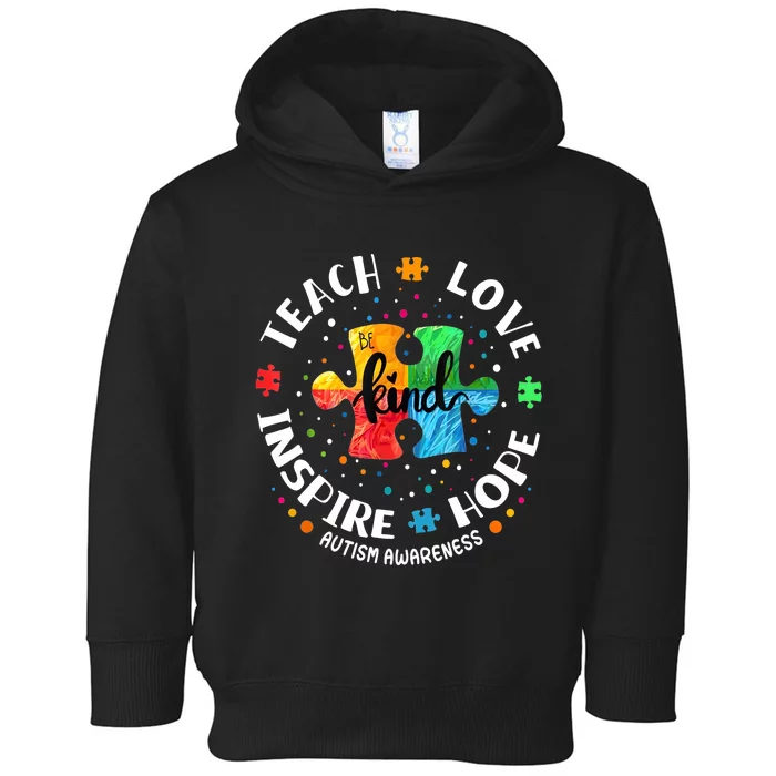 Autism Awareness Teacher Teach Hope Love Inspire Toddler Hoodie