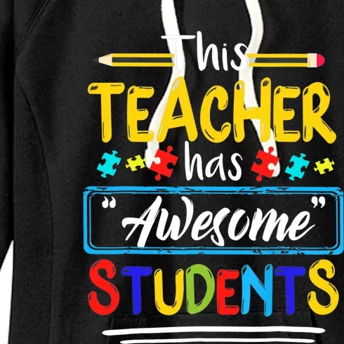 Autism Awareness THIS Teacher HAS AWESOME STUDENTS Puzzle Women's Fleece Hoodie