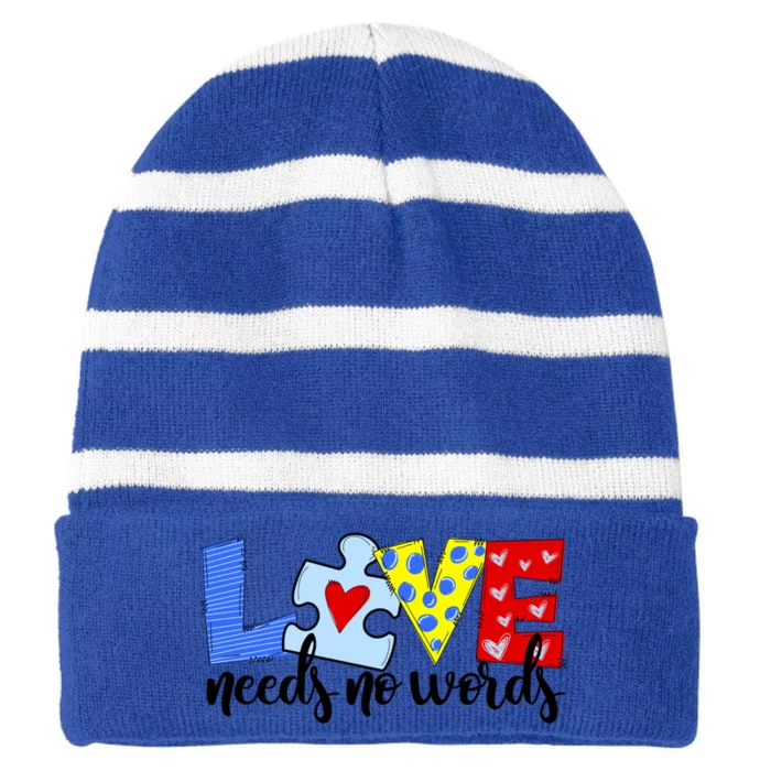 Autism Awareness Teacher Gift Love Needs No Word Special Ed Funny Gift Striped Beanie with Solid Band