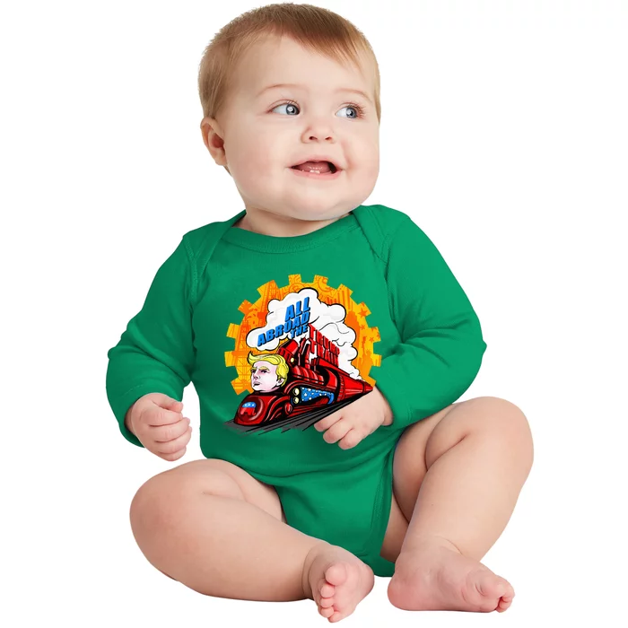 All Abroad The Trump Train 2024 Future Is Bright Baby Long Sleeve Bodysuit