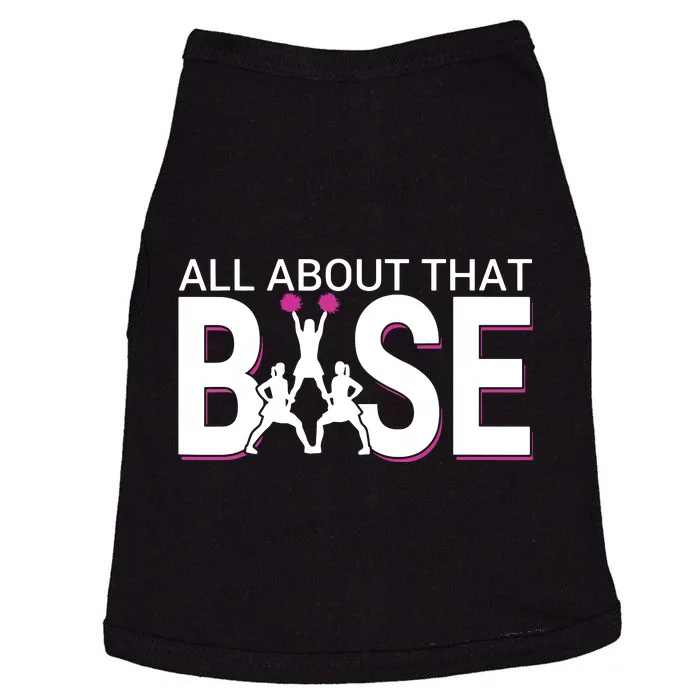 All About That Base Funny Cheerleading Cheer Doggie Tank