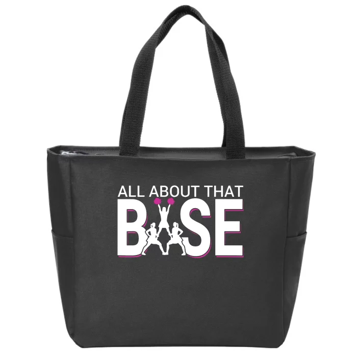 All About That Base Funny Cheerleading Cheer Zip Tote Bag