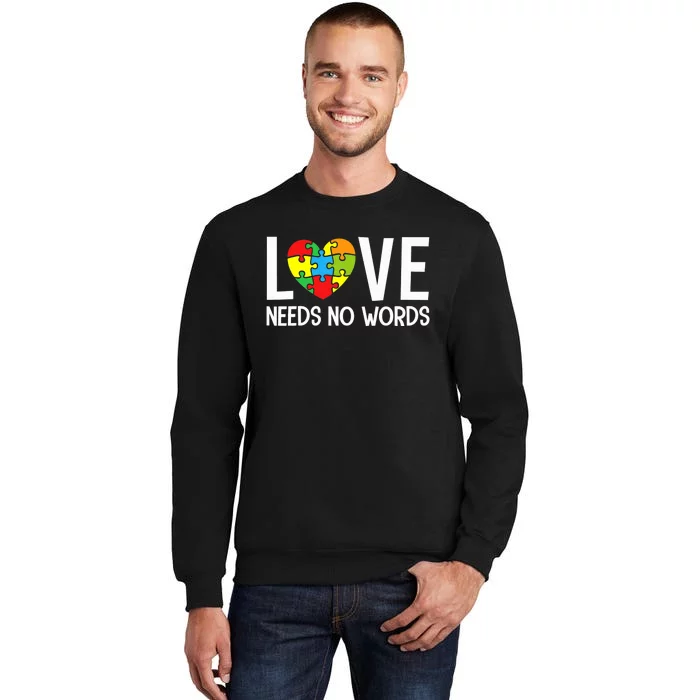 Autism Awareness Teacher Shirt Love Needs No Word Special Ed Sweatshirt