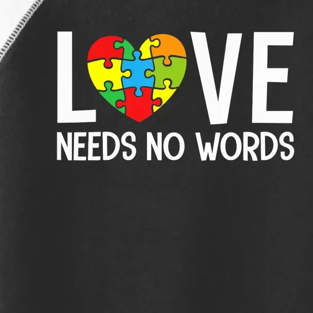 Autism Awareness Teacher Shirt Love Needs No Word Special Ed Toddler Fine Jersey T-Shirt