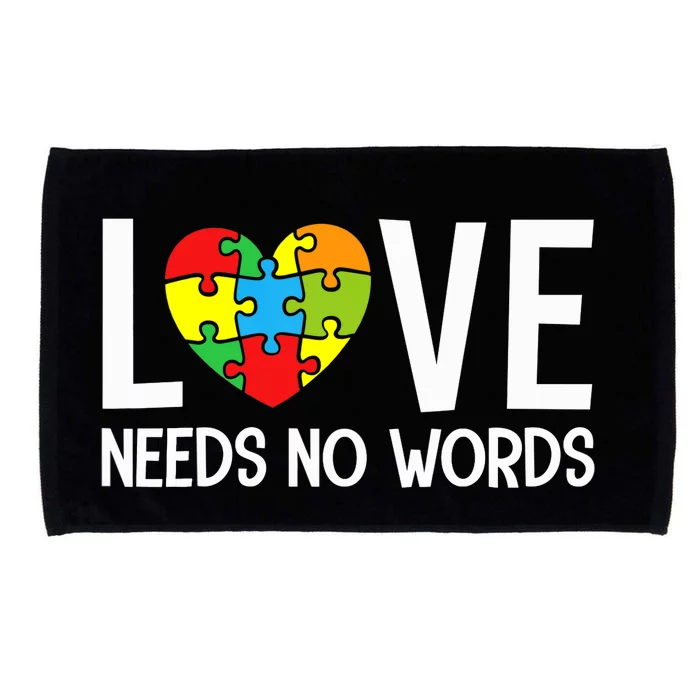 Autism Awareness Teacher Shirt Love Needs No Word Special Ed Microfiber Hand Towel