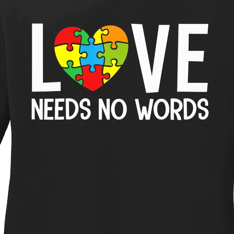 Autism Awareness Teacher Shirt Love Needs No Word Special Ed Ladies Long Sleeve Shirt