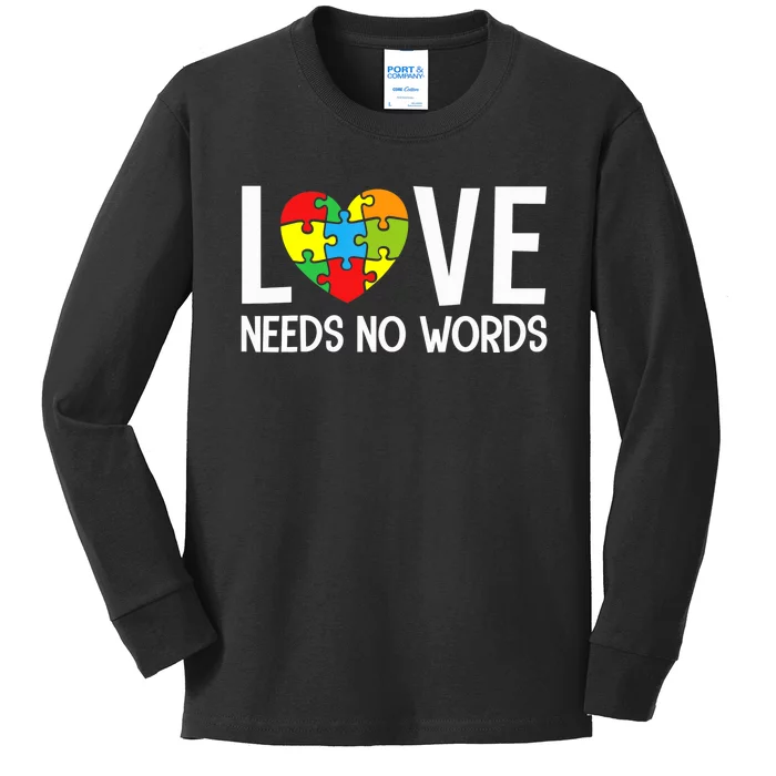 Autism Awareness Teacher Shirt Love Needs No Word Special Ed Kids Long Sleeve Shirt