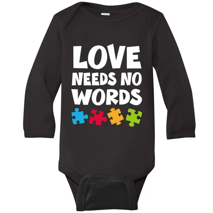 Autism Awareness Teacher Shirt Love Needs No Word Special Ed Baby Long Sleeve Bodysuit