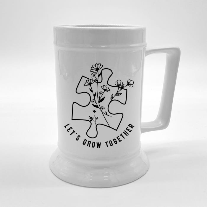 Autism Awareness Teacher Puzzle Piece Let's Grow Together Cute Gift Front & Back Beer Stein