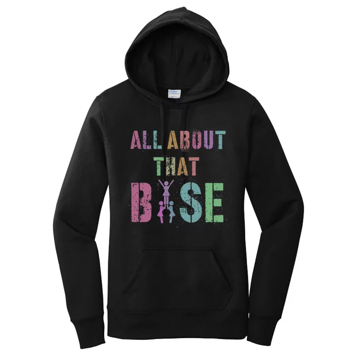 All About That Base Cheerleading Team Cheer Squad Women's Pullover Hoodie