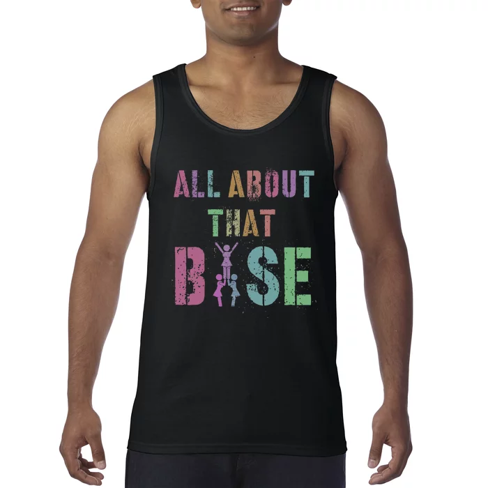 All About That Base Cheerleading Team Cheer Squad Tank Top