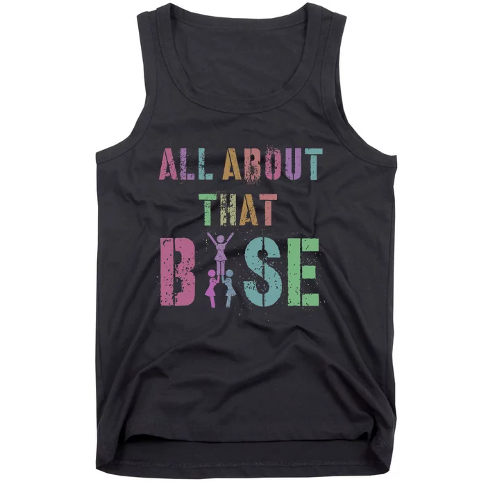 All About That Base Cheerleading Team Cheer Squad Tank Top