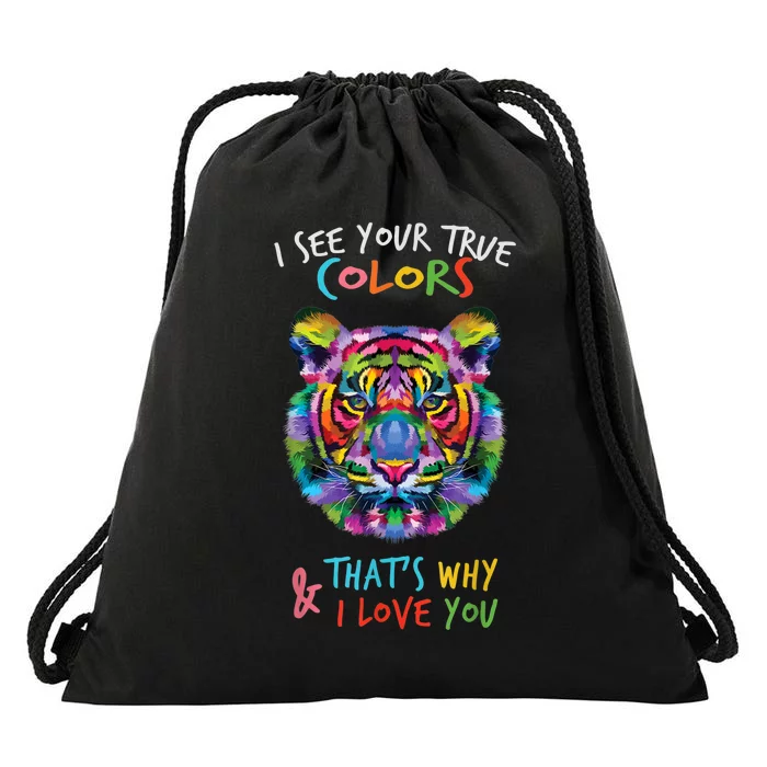 Autism Awareness Tiger I See Your True Colors I Love You Drawstring Bag