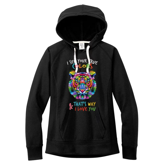 Autism Awareness Tiger I See Your True Colors I Love You Women's Fleece Hoodie