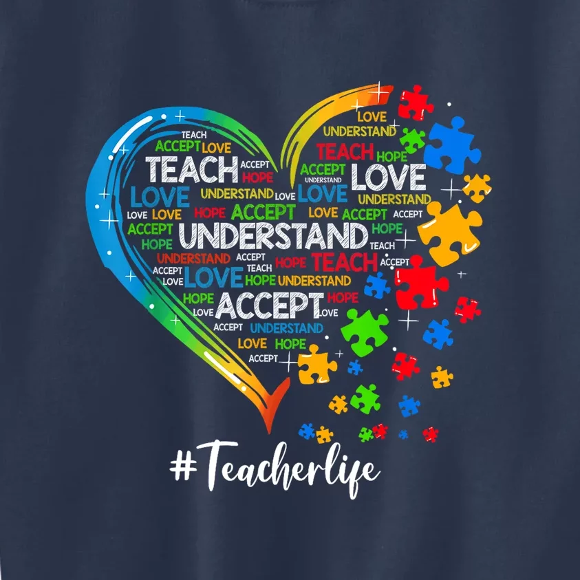 Autism Awareness Teach Accept Understand Love Teacher Heart Gift Kids Sweatshirt