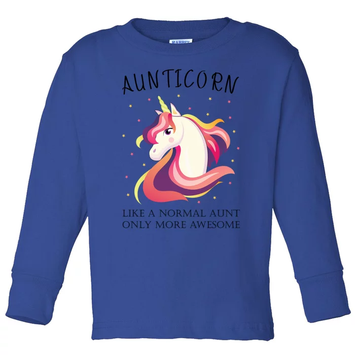 Aunticorn Aunt Unicorn More Awesome Auntie Cool Gift Toddler Long Sleeve Shirt