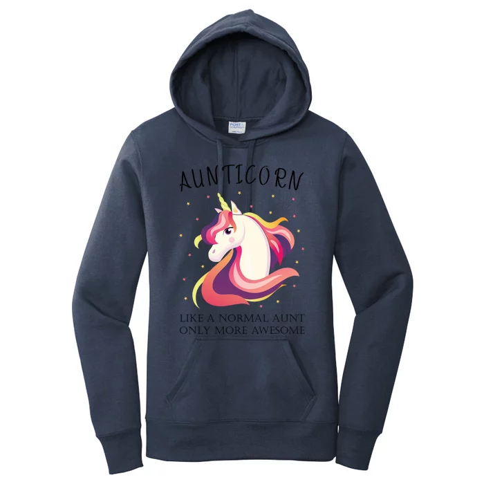 Aunticorn Aunt Unicorn More Awesome Auntie Cool Gift Women's Pullover Hoodie