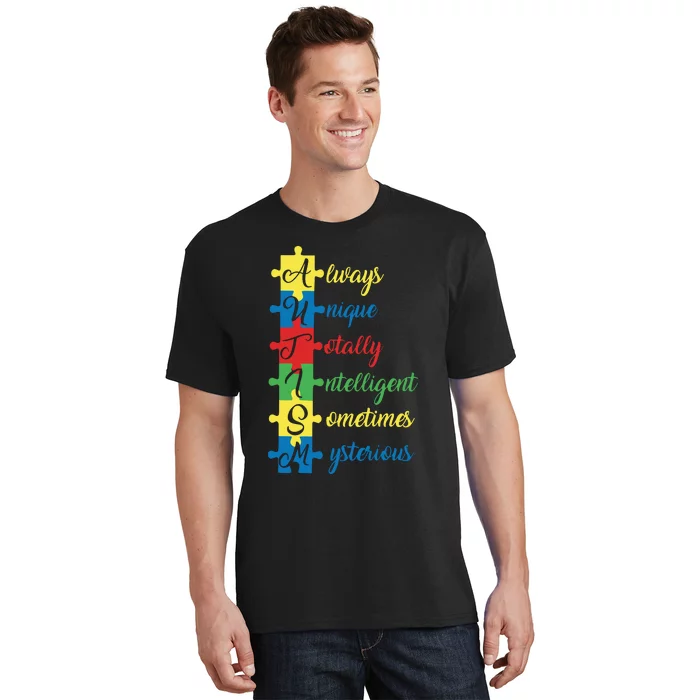 Autism Always Unique Totally Intelligent Sometimes Mysterious Autism Awareness T-Shirt