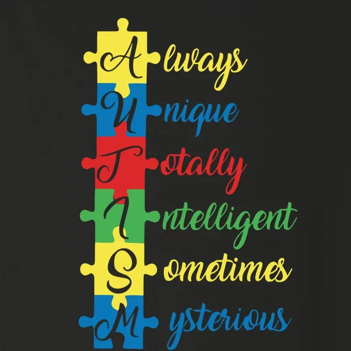 Autism Always Unique Totally Intelligent Sometimes Mysterious Autism Awareness Toddler Long Sleeve Shirt