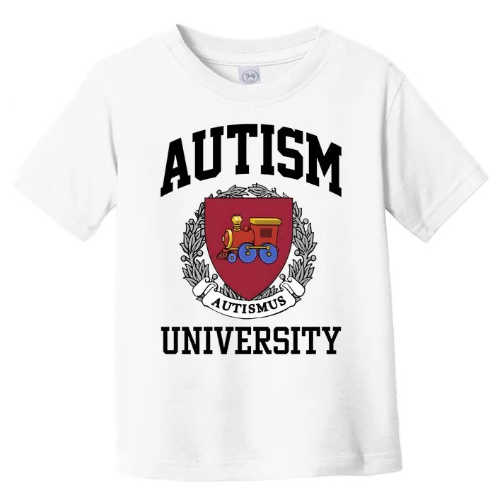 Autism Autismus University Autism Awareness Lover Toddler T-Shirt