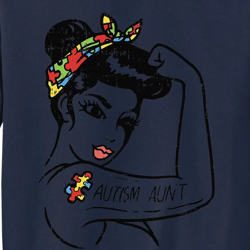 Autism Aunt Unbreakable Autistic Awareness Gift Auntie Tall Sweatshirt