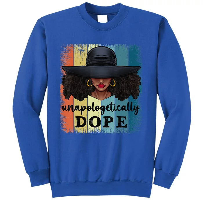 African American Unapologetically Dope Black History Tall Sweatshirt