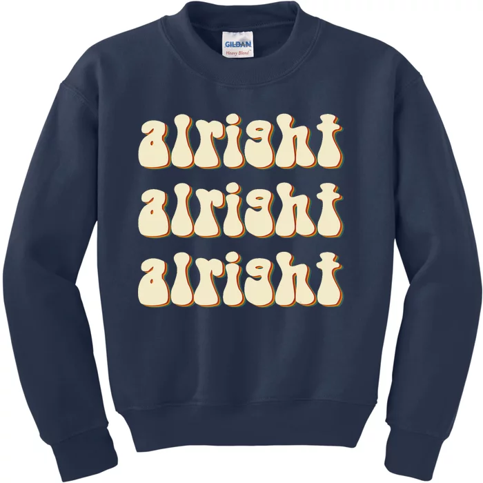 Alright Alright Vintage Retro 70's Design Kids Sweatshirt