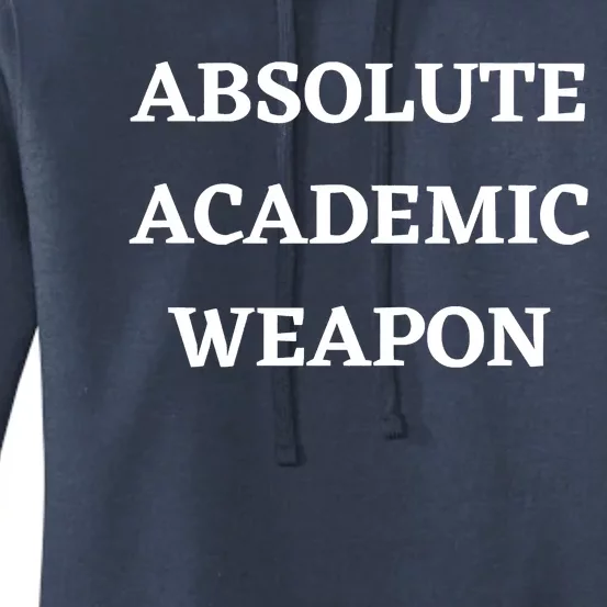 Absolute Academic Weapon Funny Trend Women's Pullover Hoodie