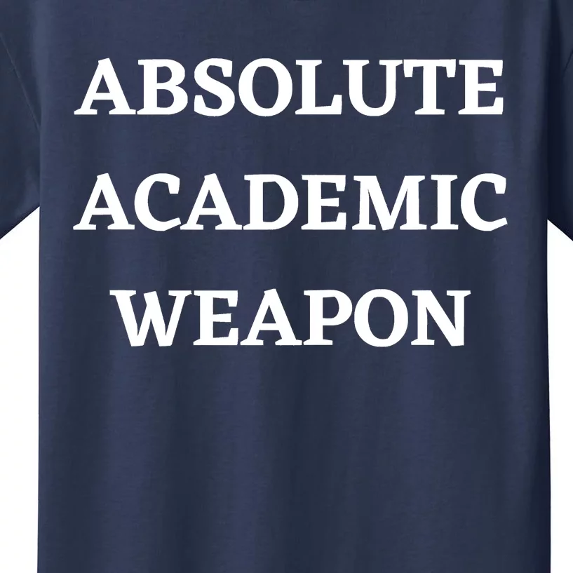 Absolute Academic Weapon Funny Trend Kids T-Shirt