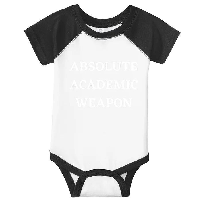 Absolute Academic Weapon Funny Trend Infant Baby Jersey Bodysuit