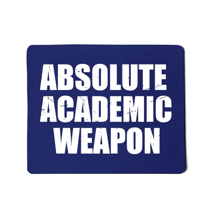 Absolute Academic Weapon Funny Trend Mousepad