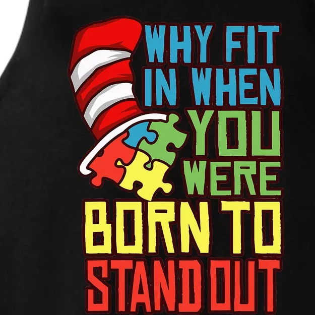 Autism Autist Why Fit In When You Were Born to Stand Out Ladies Tri-Blend Wicking Tank