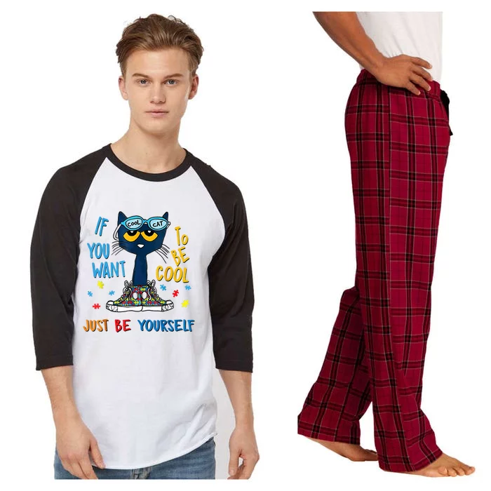 Autism Awareness Warrior If You Want To Be Cool Just Be Yourself Cat Gift Raglan Sleeve Pajama Set