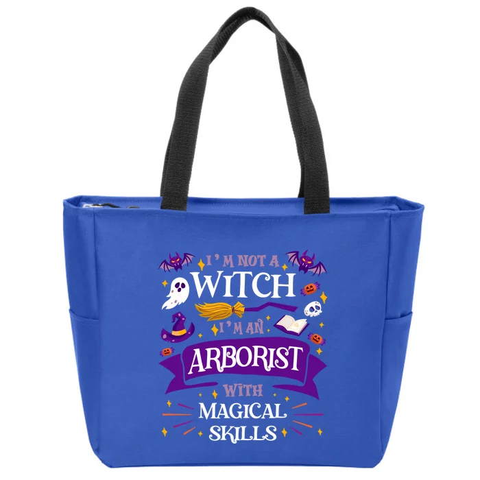 Aint A Witch Arborist With Magical Skills Halloween Great Gift Zip Tote Bag