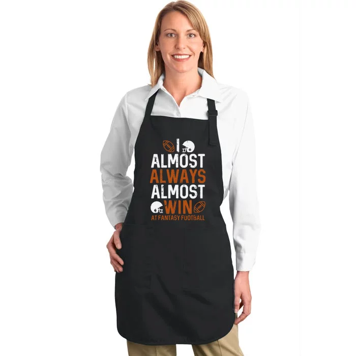 Almost Always Win At Fantasy Football Funny FFL Full-Length Apron With Pocket