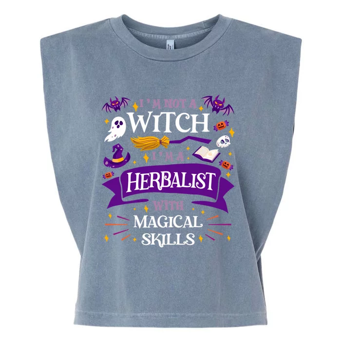 Aint A Witch Herbalist With Magical Skills Halloween Meaningful Gift Garment-Dyed Women's Muscle Tee