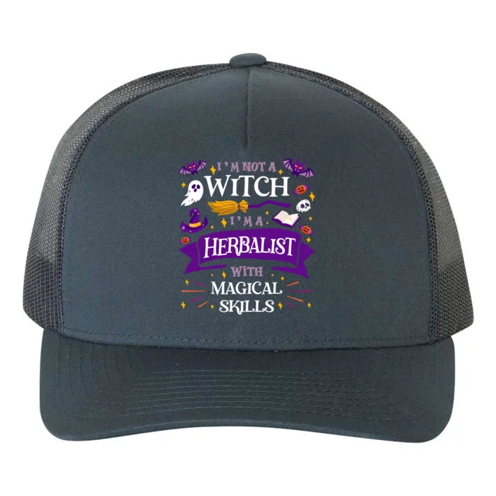 Aint A Witch Herbalist With Magical Skills Halloween Meaningful Gift Yupoong Adult 5-Panel Trucker Hat