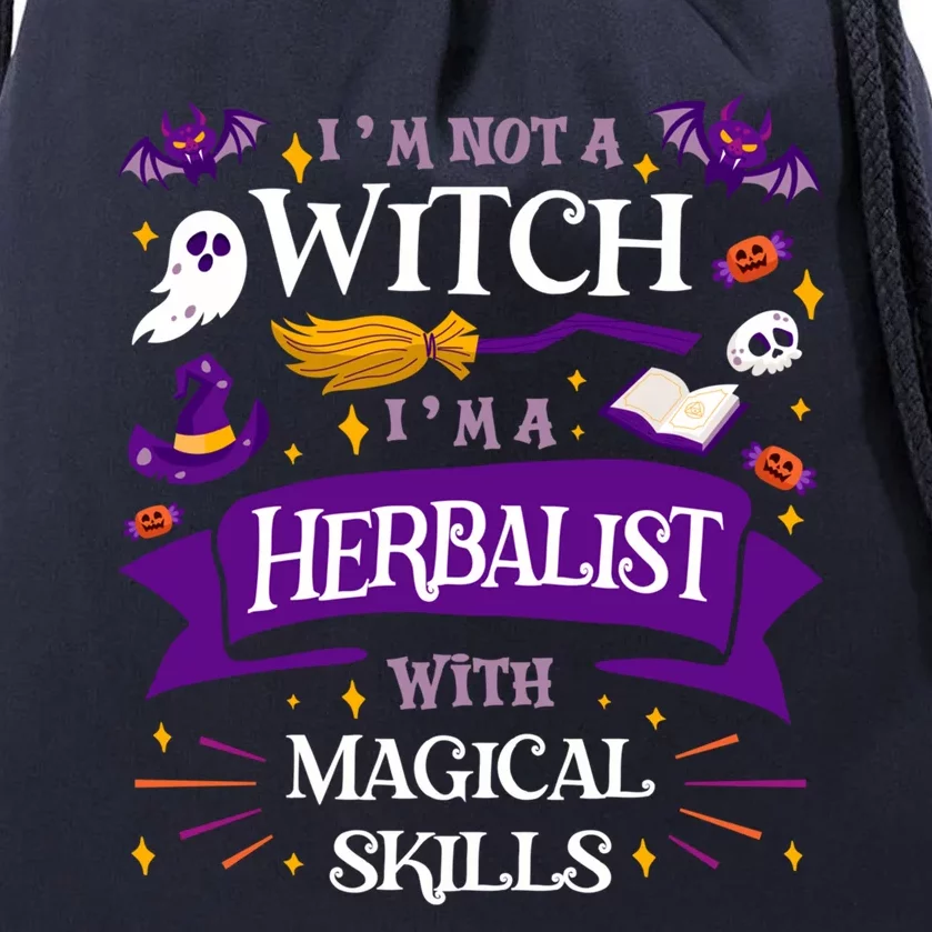 Aint A Witch Herbalist With Magical Skills Halloween Meaningful Gift Drawstring Bag