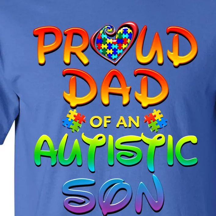 Autism Awareness Wear Proud Dad Of Son Gift Tall T-Shirt