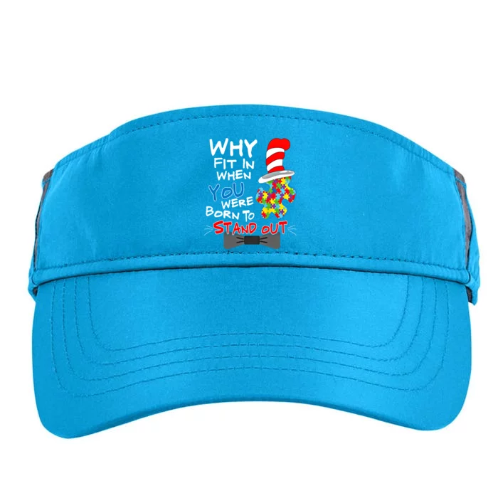 Autism Awareness Why Fit In Doctor Teacher Cool Gift Adult Drive Performance Visor