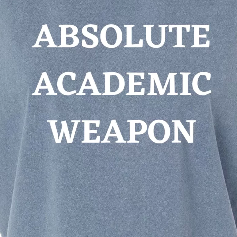 Absolute Academic Weapon Funny Trend Garment-Dyed Women's Muscle Tee