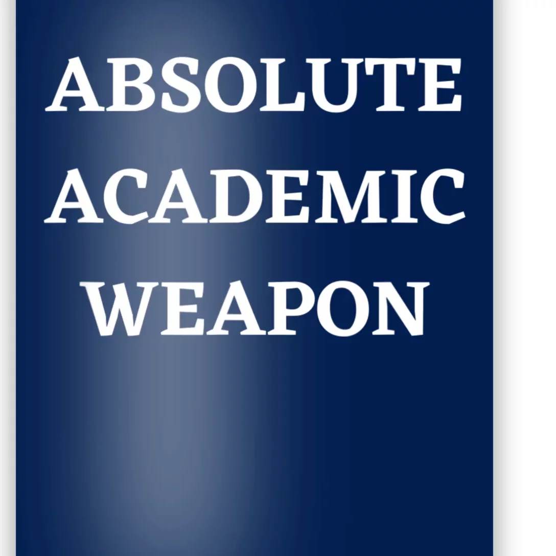 Absolute Academic Weapon Funny Trend Poster