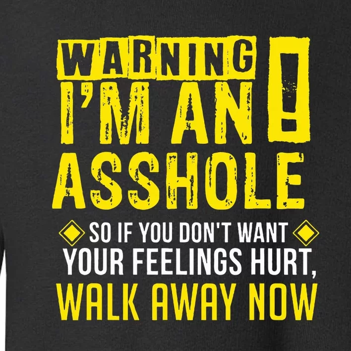 Asshole Assholes Warning Vulgar Profanity Fun Gag Gift Toddler Sweatshirt